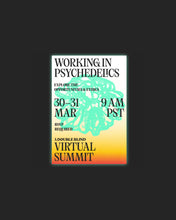 Load image into Gallery viewer, Working In Psychedelics Summit